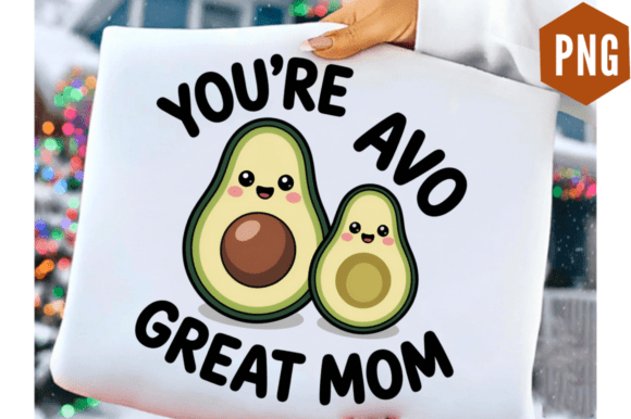 Download Funny Mother's Day Mama Pun Avocado PNG - Avocado Collection